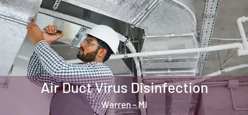  Air Duct Virus Disinfection Warren - MI