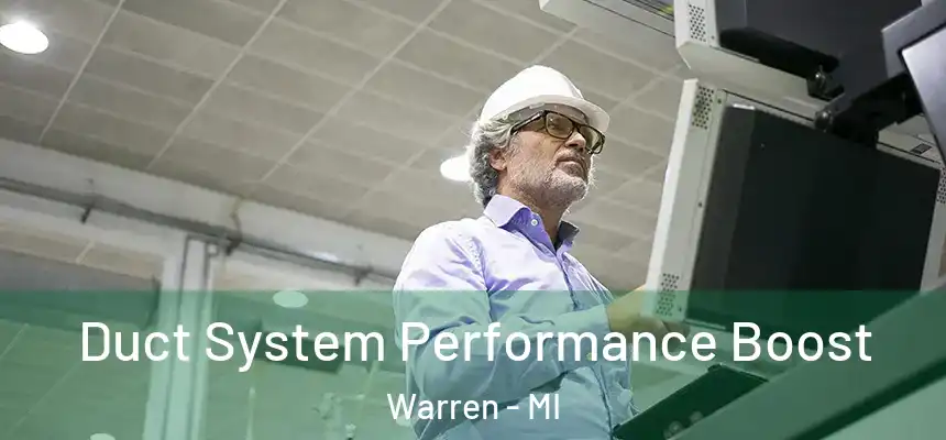Duct System Performance Boost Warren - MI