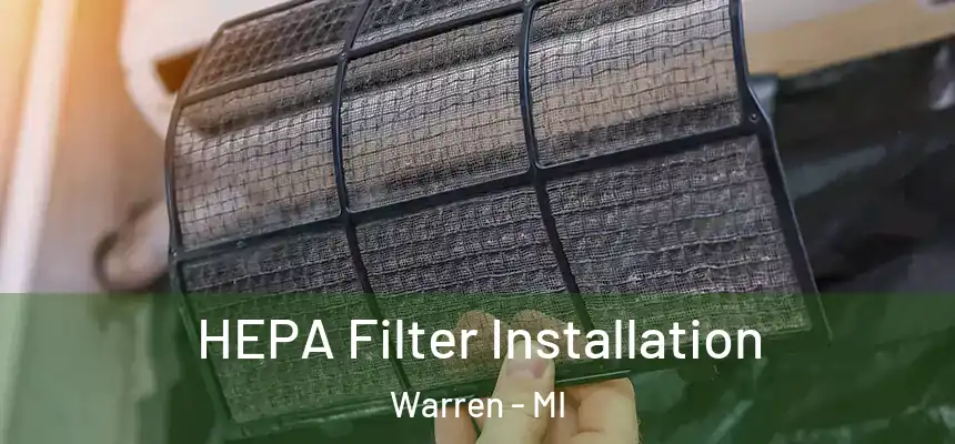  HEPA Filter Installation Warren - MI