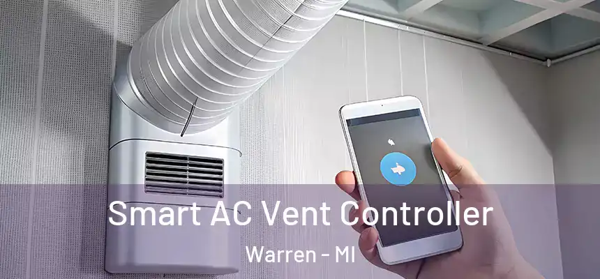 Smart AC Vent Controller Warren - MI